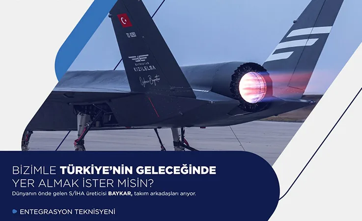 Baykar, Entegrasyon Teknisyenleri Arıyor