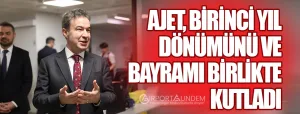 AJET,-Birinci-Yıl-Dönümünü-ve-Bayramı-Birlikte-Kutladı