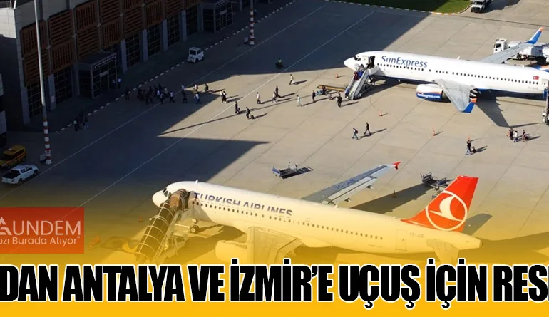 Batman’dan Antalya ve İzmir’e Uçuş İçin Resmi Adım!