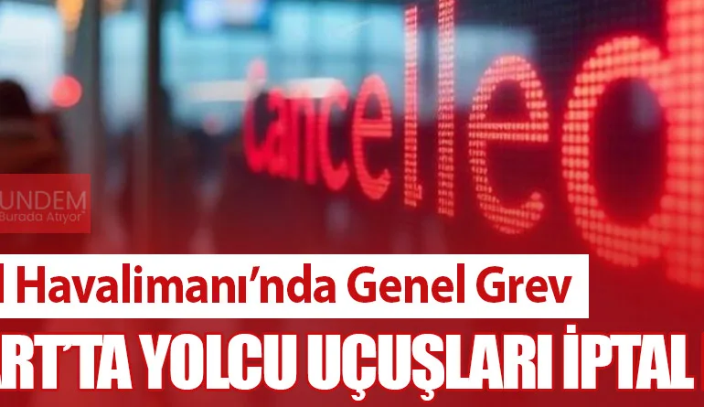 Brüksel Havalimanı’nda Genel Grev: 31 Mart’ta Yolcu Uçuşları İptal Edildi