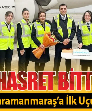 Havada Hasret Bitti! Pegasus’tan Kahramanmaraş’a İlk Uçuş Gerçekleşti