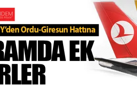 Pegasus ve THY’den Ordu-Giresun Hattına Bayramda Ek Seferler