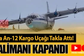 Rusya’da An-12 Kargo Uçağı Takla Attı! Havalimanı Kapandı