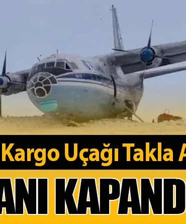 Rusya’da An-12 Kargo Uçağı Takla Attı! Havalimanı Kapandı
