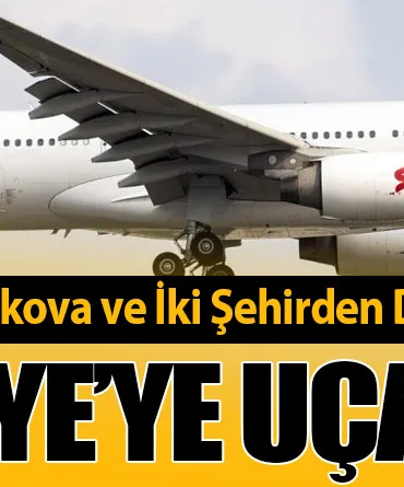 Southwind, Moskova ve İki Şehirden Daha Türkiye’ye Uçacak!