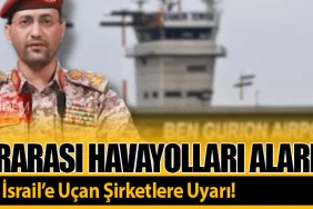 Uluslararası Havayolları Alarmda! Husiler’den İsrail’e Uçan Şirketlere Uyarı!