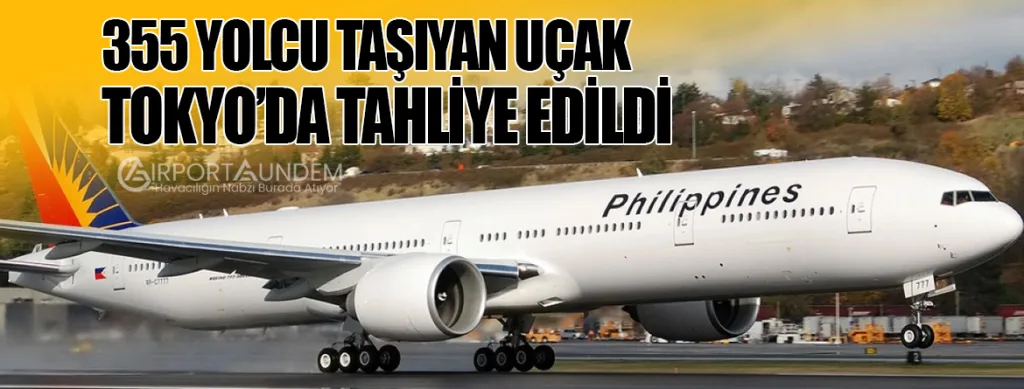 355 Yolcu Taşıyan Uçak Tokyo’da Tahliye Edildi