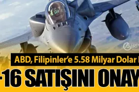 ABD, Filipinler’e 5.58 Milyar Dolar Değerinde F-16 Satışını Onayladı