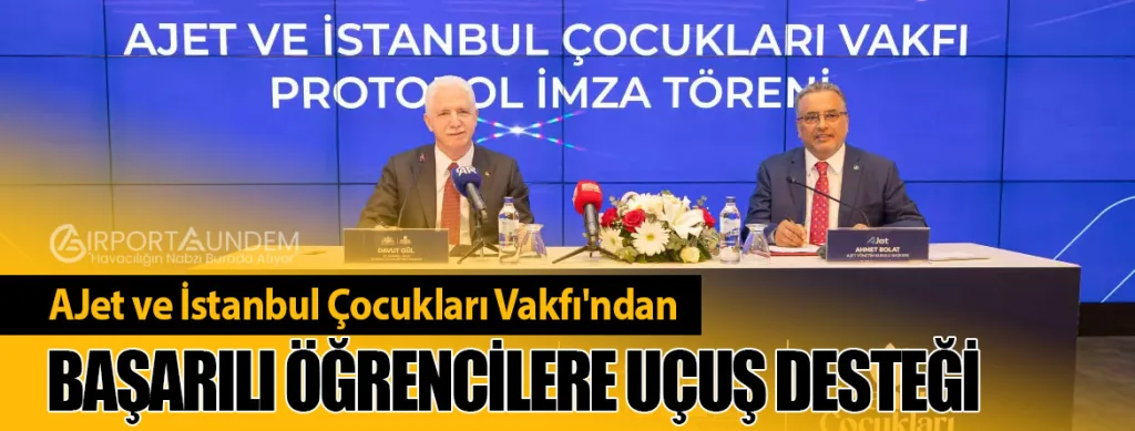 AJet ve İstanbul Çocukları Vakfı'ndan Başarılı Öğrencilere Uçuş Desteği