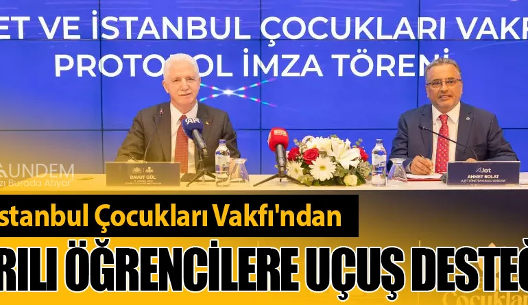 AJet ve İstanbul Çocukları Vakfı'ndan Başarılı Öğrencilere Uçuş Desteği