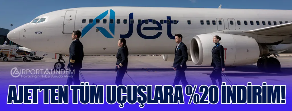AJet’ten Tüm Uçuşlara Yüzde 20 İndirim!
