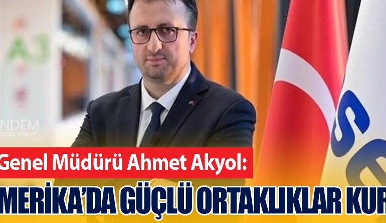 ASELSAN Genel Müdürü Ahmet Akyol: “Latin Amerika’da Güçlü Ortaklıklar Kuracağız”