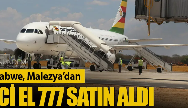 Air Zimbabwe, Malezya’dan İkinci El 777 Satın Aldı