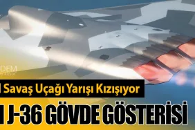Altıncı Nesil Savaş Uçağı Yarışı Kızışıyor: Çin’den J-36 Gövde Gösterisi