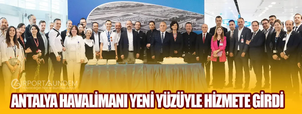 Antalya-Havalimanı-Yeni-Yüzüyle-Hizmete-Girdi