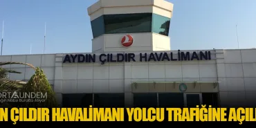 Aydın Çıldır Havalimanı Yolcu Trafiğine Açılıyor: Önemli Karar Alındı
