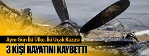 Aynı-Gün-İki-Ülke,-İki-Uçak-Kazası.-3-Kişi-Hayatını-Kaybetti