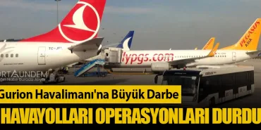 Ben-Gurion Havalimanı'na Büyük Darbe: Dev Havayolları Operasyonları Durdurdu