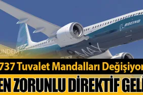 Boeing 737 Tuvalet Mandalları Değişiyor: FAA'den Zorunlu Direktif Geliyor