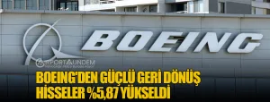Boeing'den-Güçlü-Geri-Dönüş-Hisseler-%5,87-Yükseldi