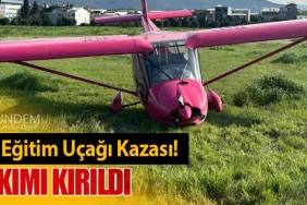 Bursa'da Eğitim Uçağı Kazası! İniş Takımı Kırıldı