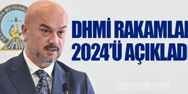 DHMİ Rakamlarla 2024’ü Açıkladı