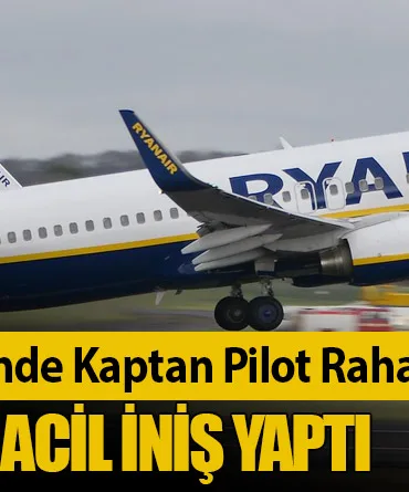 Dublin-Milan Seferinde Kaptan Pilot Rahatsızlandı: Ryanair Uçağı Acil İniş Yaptı
