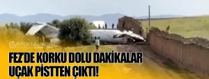 Fez’de-Korku-Dolu-Dakikalar-Uçak-Pistten-Çıktı!