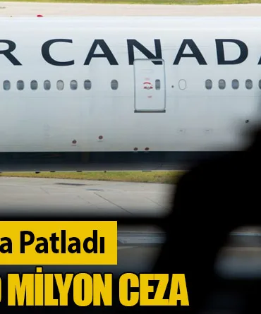 Fiyat Oyunu Pahalıya Patladı: Air Canada’ya 10 Milyon Ceza