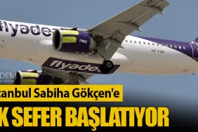 Flyadeal, İstanbul Sabiha Gökçen'e Günlük Sefer Başlatıyor
