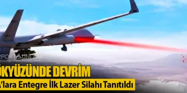 Gökyüzünde Devrim: İHA’lara Entegre İlk Lazer Silahı Tanıtıldı