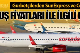 Gurbetçilerden SunExpress ve Corendon’a Uçuş Fiyatları İle İlgili Çağrı