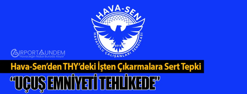 “Uçuş Emniyeti Tehlikede”