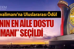 İstanbul Havalimanı’na Uluslararası Ödül: “Dünyanın En Aile Dostu Havalimanı” Seçildi