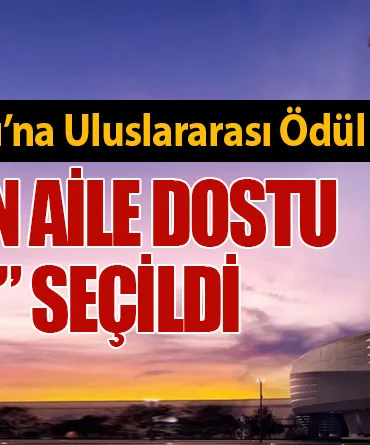 İstanbul Havalimanı’na Uluslararası Ödül: “Dünyanın En Aile Dostu Havalimanı” Seçildi