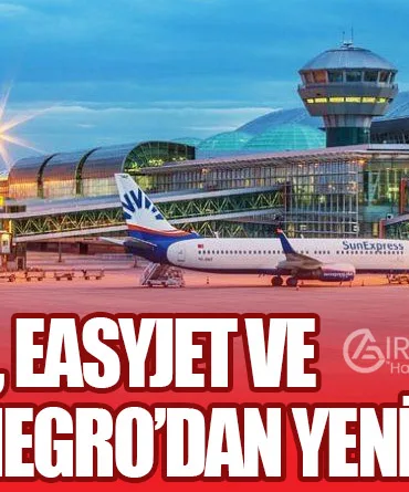 İzmir’e Jet2, easyJet ve Air Montenegro’dan Yeni Seferler