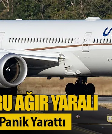 Kabin Memuru Ağır Yaralı: Türbülans Uçakta Panik Yarattı