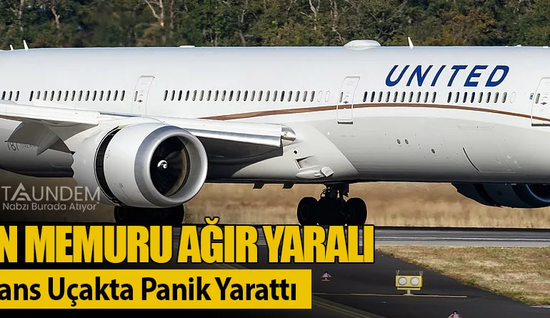 Kabin Memuru Ağır Yaralı: Türbülans Uçakta Panik Yarattı