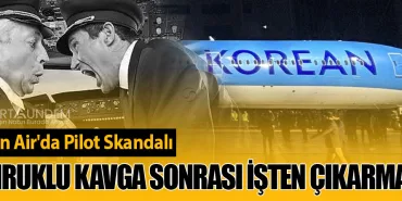 Korean Air'da Pilot Skandalı: Yumruklu Kavga Sonrası İşten Çıkarma