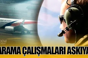 MH370 Arama Çalışmaları Askıya Alındı!