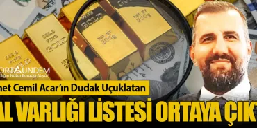 Mehmet Cemil Acar’ın Dudak Uçuklatan Mal Varlığı Listesi Ortaya Çıktı