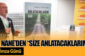 Mehmet T. Nane’den “Size Anlatacaklarım Var” Kitabı İçin İlk İmza Günü