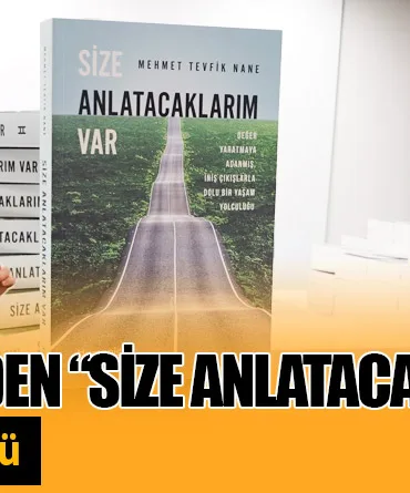 Mehmet T. Nane’den “Size Anlatacaklarım Var” Kitabı İçin İlk İmza Günü