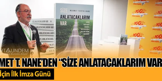 Mehmet T. Nane’den “Size Anlatacaklarım Var” Kitabı İçin İlk İmza Günü