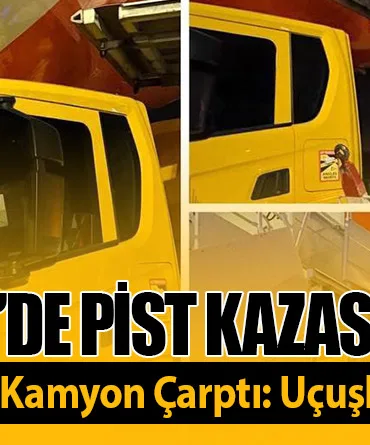 Paris Orly’de Pist Kazası! easyJet Uçağına Kamyon Çarptı: Uçuşlar İptal Edildi
