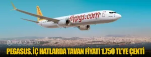 Pegasus,-İç-Hatlarda-Tavan-Fiyatı-1.750-TL’ye-Çekti