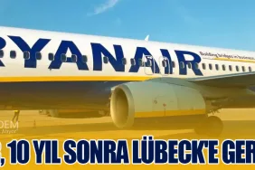 Ryanair, 10 Yıl Sonra Lübeck'e Geri Döndü