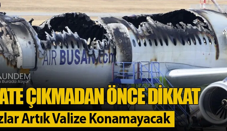 Seyahate Çıkmadan Önce Dikkat: Bu Cihazlar Artık Valize Konamayacak
