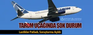 TAROM-Uçağında-Şok-Durum-Lastikler-Patladı,-Soruşturma-Açıldı