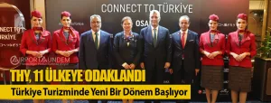 THY,-11-Ülkeye-Odaklandı-Türkiye-Turizminde-Yeni-Bir-Dönem-Başlıyor